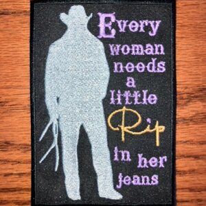 Every woman needs a little Rip in her jeans embroidered Yellowstone themed patch